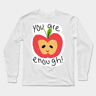 you are enough apple illustration Long Sleeve T-Shirt